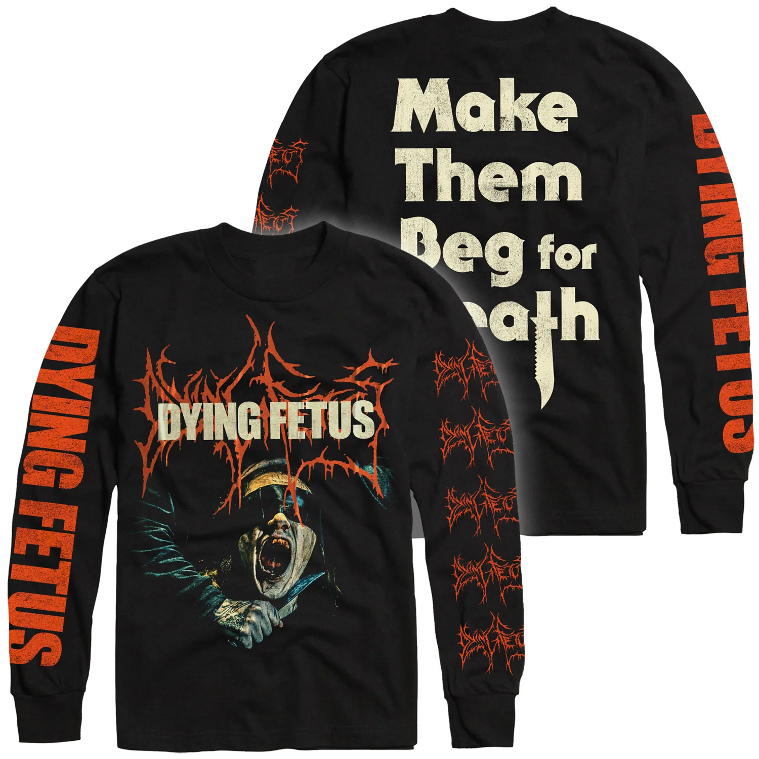 Dying Fetus "Make Them Beg For Death" Longsleeve